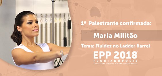 Encontro de Pilates Profissional - 1ª palestrate -Maria Militão